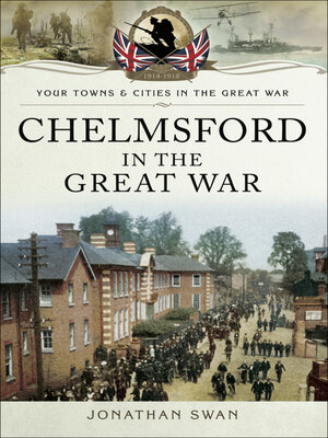 cover image of Chelmsford in the Great War